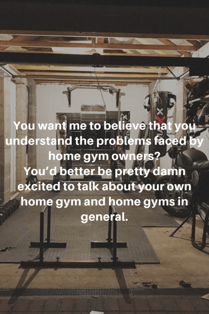 image showing one of the rules that Garage Gym Life uses when building business relationships: Be excited about home gyms and home gym ownership.